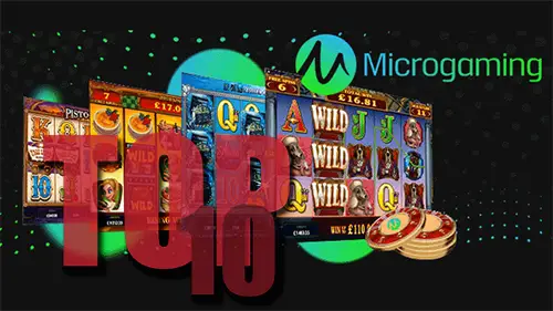 Top 10 Slots from Microgaming Provider – Microgaming